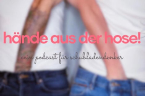 Podcast "Hände aus der Hose" // © M. & T. Overdick