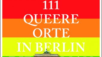 Berlins queere Orte